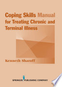 Coping skills manual for treating chronic and terminal illness