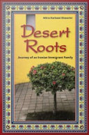 Desert roots journey of an Iranian immigrant family /