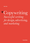 Copywriting successful writing for design, advertising, and marketing /