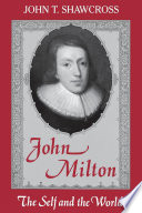 John Milton : the self and the world /