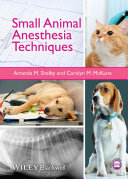 Small animal anesthesia techniques /