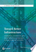 Toward better infrastructure conditions, constraints, and opportunities in financing public-private partnerships in select African countries /