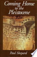 Coming home to the Pleistocene
