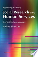 Appraising and using social research in the human services an introduction for social work and health professionals /