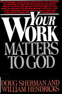 Your work matters to God /