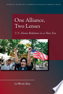 One alliance, two lenses U.S.-Korea relations in a new era /