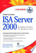 Configuring ISA server 2000 building firewalls for windows 2000 /