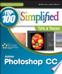 Photoshop CC top 100 simplified tips & tricks /