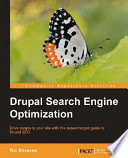 Drupal search engine optimization drive people to your site with this supercharged guide to Drupal SEO /