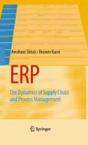 ERP The Dynamics of Supply Chain and Process Management /