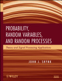 Probability, random variables, and random processes theory and signal processing applications /
