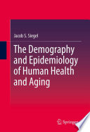 The Demography and Epidemiology of Human Health and Aging