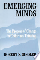 Emerging minds the process of change in children's thinking /