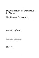 Development of education in Africa : the Kenyan experience /
