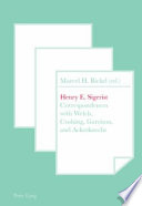 Henry E. Sigerist correspondences with Welch, Cushing, Garrison, and Ackerknecht /