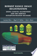 Robust range image registration using genetic algorithms and the surface interpenetration measure /