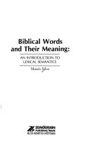 Biblical words and their meaning : an introduction to lexical semantics /