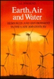 Earth, air and water : resources and environment in the late 20th century /