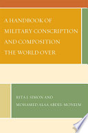 A handbook of military conscription and composition the world over