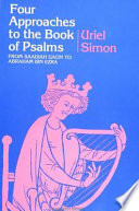 Four approaches to the Book of Psalms from Saadiah Gaon to Abraham Ibn Ezra /