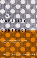 The capacity contract : intellectual disability and the question of citizenship /