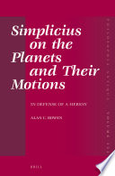 Simplicius on the planets and their motions in defense of a heresy /