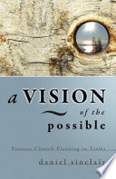 A vision of the possible : pioneer church planting in teams /