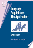 Language acquisition the age factor /