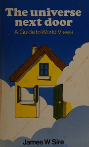 The universe next door. : a guide to world views /