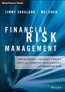 Financial risk management : applications in market, credit, asset and liability management and firmwide risk /