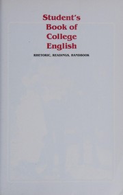 Student's book of college English : rhetoric, readings, handbook /