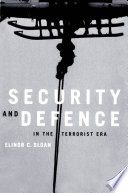 Security and defence in the terrorist era Canada and North America /