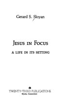 Jesus in Focus : a life in its setting /