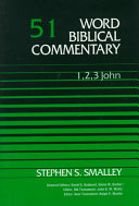 Word Biblical commentary vol. 51 : 1,2,3, John /