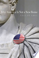 Why America is not a new Rome