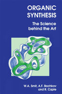 Organic synthesis the science behind the art /