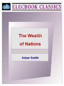 An Inquiry into the nature and causes of the wealth of nations