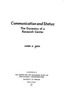 Communication and status : the dynamics of a research center /