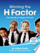 Winning the H factor the secrets of happy schools /
