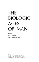 The biologic ages of man : from conception through old age /