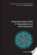 Using secondary data in educational and social research