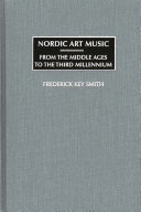Nordic art music from the Middle Ages to the third millennium /