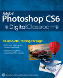 Adobe Photoshop CS6 digital classroom