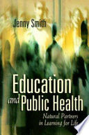 Education and public health natural partners in learning for life /