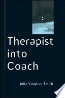 Therapist into coach