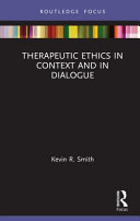 Therapeutic ethics in context and in dialogue /