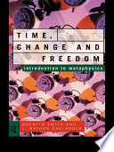 Time, change, and freedom an introduction to metaphysics /