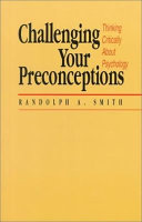 Challenging your preconceptions : thinking critically about psychology /