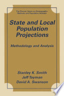 State and local population projections methodology and analysis /