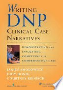 Writing DNP clinical case narratives demonstrating and evaluating competency in comprehensive care /